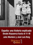 españa: una historia explicada españa: una historia explicada