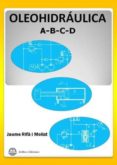 oleohidraulica (cuadernos a,b,c,d)-jaume rifà i molist-9788496486881 oleohidraulica (cuadernos a,b,c,d)-jaume rifà i molist-9788496486881