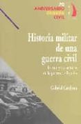 historia militar de una guerra civil: estrategia y tacticas de la guerra de españa (70 aniversario guerra civil)-gabriel cardona-9788496495081 historia militar de una guerra civil: estrategia y tacticas de la guerra de españa (70 aniversario guerra civil)-gabriel cardona-9788496495081