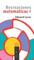 recreaciones matematicas 4-edouard lucas-9788496566781 recreaciones matematicas 4-edouard lucas-9788496566781