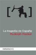 la tragedia de españa-rudolf rocker-9788496614581 la tragedia de españa-rudolf rocker-9788496614581