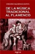 de la musica tradicional al flamenco-9788496912281 de la musica tradicional al flamenco-9788496912281