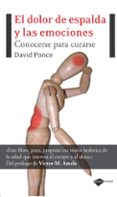 el dolor de espalda y las emociones: conocerse para curarse-david ponce-9788496981881 el dolor de espalda y las emociones: conocerse para curarse-david ponce-9788496981881