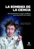 la sonrisa de la ciencia: 100 experimentos y juegos cientificos para educacion secundaria-felipe quintanal perez-9788497008181 la sonrisa de la ciencia: 100 experimentos y juegos cientificos para educacion secundaria-felipe quintanal perez-9788497008181
