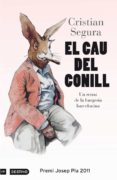el cau del conill (ebook)-cristian segura-9788497101981 el cau del conill (ebook)-cristian segura-9788497101981