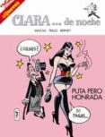 clara de noche puta pero honrada-9788497415781 clara de noche puta pero honrada-9788497415781