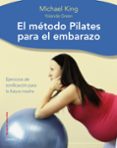 el metodo pilates para el embarazo-michael king-yolande green-9788497544481 el metodo pilates para el embarazo-michael king-yolande green-9788497544481