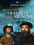 magallanes y elcano: travesía al fin del mundo (ebook)-gabriel sanchez sorondo-9788497632881 magallanes y elcano: travesía al fin del mundo (ebook)-gabriel sanchez sorondo-9788497632881