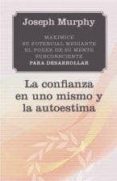 la confianza en uno mismo y la autoestima-joseph murphy-9788497778381 la confianza en uno mismo y la autoestima-joseph murphy-9788497778381