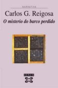 o misterio do barco perdido (4ª ed.)-carlos g. reigosa-9788497822381 o misterio do barco perdido (4ª ed.)-carlos g. reigosa-9788497822381