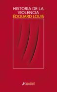 historia de la violencia-edouard louis-9788498388381 historia de la violencia-edouard louis-9788498388381