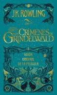 animales fantasticos: los crimenes de grindelwald-j.k. rowling-9788498389081 animales fantasticos: los crimenes de grindelwald-j.k. rowling-9788498389081
