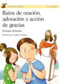 ratos de oracion, adoracion y accion de gracias-enrique jimenez-9788498402681 ratos de oracion, adoracion y accion de gracias-enrique jimenez-9788498402681