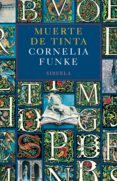 muerte de tinta-cornelia funke-9788498411881 muerte de tinta-cornelia funke-9788498411881