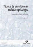tecnicas de autoinforme en evaluacion psicologica: la entrevista-carmelo ibañez aguirre-9788498603781 tecnicas de autoinforme en evaluacion psicologica: la entrevista-carmelo ibañez aguirre-9788498603781