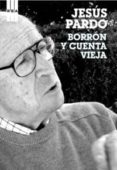 borron y cuenta vieja-jesus pardo-9788498674781 borron y cuenta vieja-jesus pardo-9788498674781