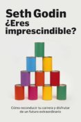 ¿eres imprescindible? (ebook)-seth godin-9788498752281 ¿eres imprescindible? (ebook)-seth godin-9788498752281