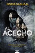 al acecho (xxxi premio de novela felipe trigo)-noemi g. sabugal-9788498778281 al acecho (xxxi premio de novela felipe trigo)-noemi g. sabugal-9788498778281