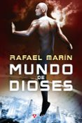 mundo de dioses-rafael marin-9788498890181 mundo de dioses-rafael marin-9788498890181