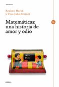 matematicas: una historia de amor y odio-reuben hersh-9788498922981 matematicas: una historia de amor y odio-reuben hersh-9788498922981