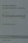 el sintagma nominal (vol. 3. parte 2): estudios linguisticos del español hablado en america-9788498950281 el sintagma nominal (vol. 3. parte 2): estudios linguisticos del español hablado en america-9788498950281