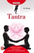 tecnicas y ejercicios para el extasis: el arte de la sexualidad tantrica-fei wang-9788499173481 tecnicas y ejercicios para el extasis: el arte de la sexualidad tantrica-fei wang-9788499173481
