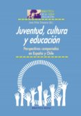 juventud, cultura y educación-jose felix tezanos-9788499407081 juventud, cultura y educación-jose felix tezanos-9788499407081