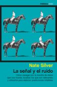 la señal y el ruido: como navegar por la maraña de datos que nos inunda, localizar los que son relevantes y utilizarlos para elabroar predicciones infalibles-nate silver-9788499423081 la señal y el ruido: como navegar por la maraña de datos que nos inunda, localizar los que son relevantes y utilizarlos para elabroar predicciones infalibles-nate silver-9788499423081