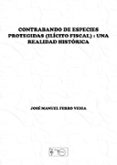 contrabando de especies protegidas (ilicito fiscal): una realidad historica (ebook)-9788499490281 contrabando de especies protegidas (ilicito fiscal): una realidad historica (ebook)-9788499490281