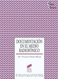 la documentacion en el medio radiofonico (ebook)-9788499580081 la documentacion en el medio radiofonico (ebook)-9788499580081