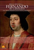 breve historia de fernando el catolico-9788499674681 breve historia de fernando el catolico-9788499674681