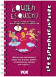 los superpreguntones: ¿quien es quien?-9788499741581 los superpreguntones: ¿quien es quien?-9788499741581