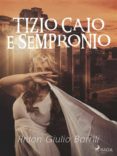 Rapidshare descargar libros electrónicos TIZIO CAIO E SEMPRONIO (Spanish Edition)