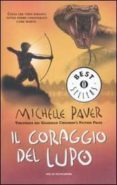 il coraggio del lupo. cronache dell era oscura (vol. 3)-michelle paver-9788804605881 il coraggio del lupo. cronache dell era oscura (vol. 3)-michelle paver-9788804605881