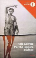 perché leggere i classici-italo calvino-9788804682981 perché leggere i classici-italo calvino-9788804682981