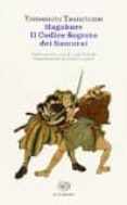hagakure: il codice segreto dei samurai-yamamoto tsunetomo-9788806225681 hagakure: il codice segreto dei samurai yamamoto tsunetomo 9788806225681