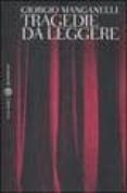 tragedie da leggere-giorgio manganelli-9788845260681 tragedie da leggere-giorgio manganelli-9788845260681