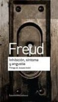 inhibicion, sintoma y angustia-sigmund freud-9789505188581 inhibicion, sintoma y angustia-sigmund freud-9789505188581