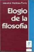 elogio de la filosofia ; el lenguaje indirecto y las voces del si lencio-maurice merleau-ponty-9789506025281 elogio de la filosofia ; el lenguaje indirecto y las voces del si lencio-maurice merleau-ponty-9789506025281