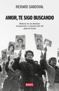 Descargar libros electrónicos de Google AMOR, TE SIGO BUSCANDO (Spanish Edition)  de RICHARD SANDOVAL NÚÑEZ 9789566247081