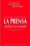la prensa ¿refleja la realidad?: nuevas teconologias y concentrac ion de los medios-9789568134181 la prensa ¿refleja la realidad?: nuevas teconologias y concentrac ion de los medios-9789568134181