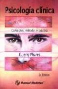 psicologia clinica: conceptos, metodos y practica (2ª ed.)-e. jerry phares-9789684268081 psicologia clinica: conceptos, metodos y practica (2ª ed.)-e. jerry phares-9789684268081