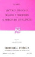 lecturas españolas; clasicos y modernos; al margen de los clasico s-9789700715681 lecturas españolas; clasicos y modernos; al margen de los clasico s-9789700715681