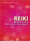 reiki de la a a la z: tecnicas, iniciaciones simbolos especiales-fons delnooz-patricia martinot-9789871090181 reiki de la a a la z: tecnicas, iniciaciones simbolos especiales-fons delnooz-patricia martinot-9789871090181