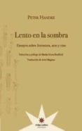 lento en la sombra-peter handke-9789871673681 lento en la sombra-peter handke-9789871673681