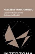 la maravillosa historia de peter schlemihl-adelbert von chamisso-9789873874581 la maravillosa historia de peter schlemihl-adelbert von chamisso-9789873874581