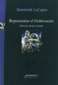 representar el holocausto: historia, teoria, trauma-dominick lacapra-9789875742581 representar el holocausto: historia, teoria, trauma-dominick lacapra-9789875742581