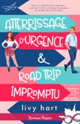 Descarga gratuita de audiolibros en mp3 ATTERRISSAGE D’URGENCE & ROAD TRIP IMPROMPTU de LIVY HART (Literatura española)