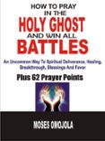 Descargar ebooks gratuitos en línea para kindle HOW TO PRAY IN THE HOLY SPIRIT AND WIN ALL BATTLES in Spanish de  9791221341881 CHM PDB DJVU