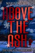 ABOVE THE ASH  (edición en inglés)